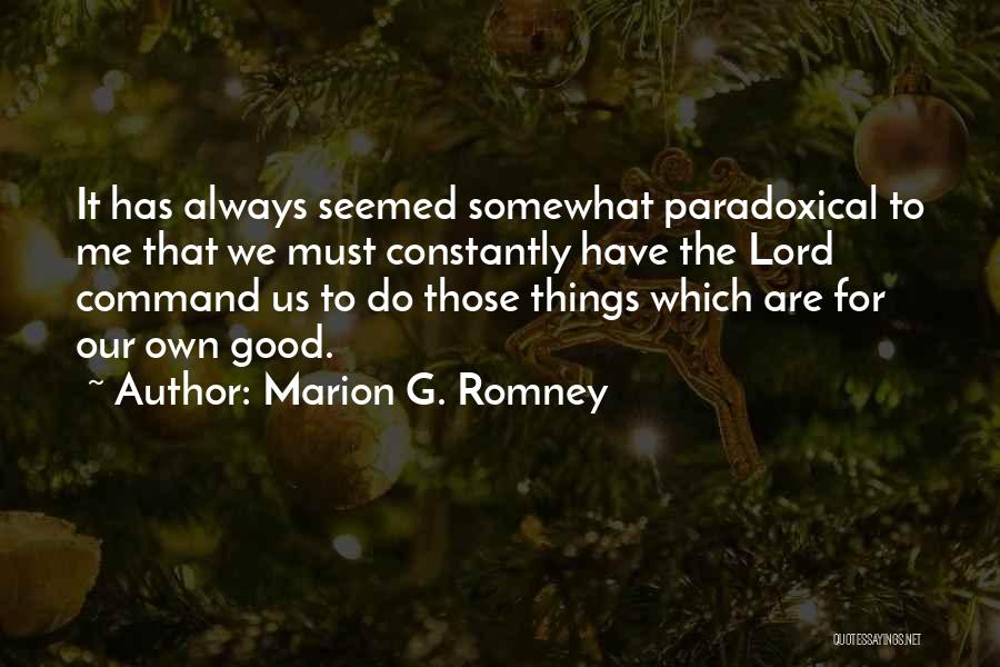 Always Do Good Quotes By Marion G. Romney