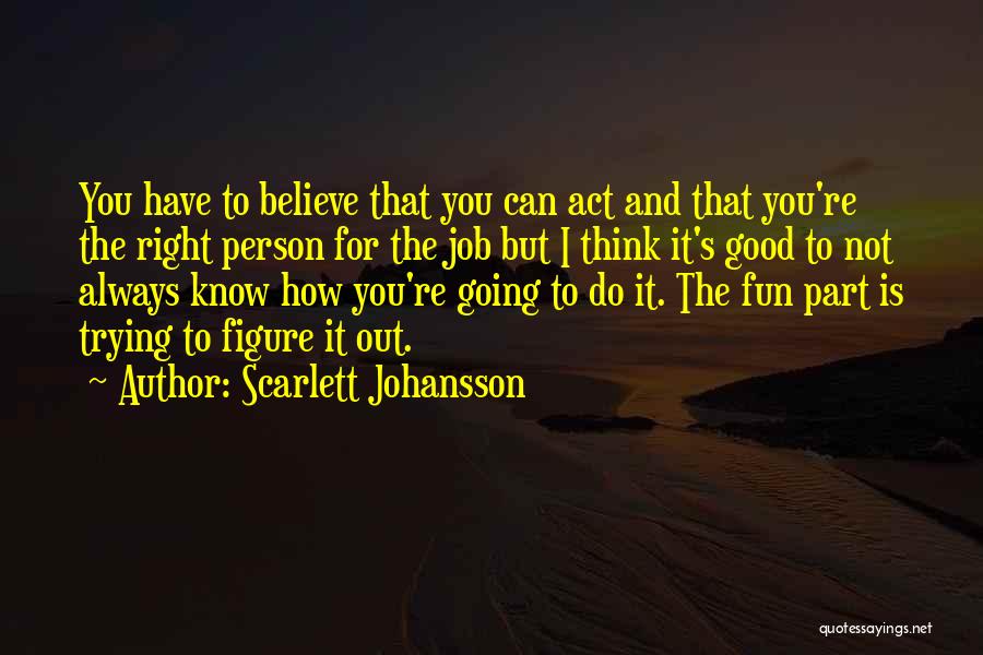 Always Do Good Quotes By Scarlett Johansson
