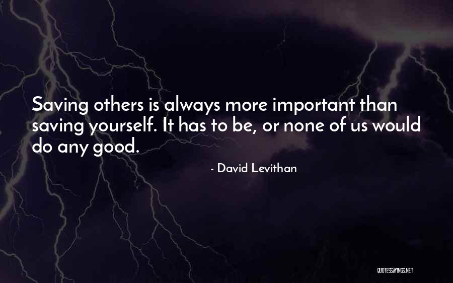 Always Do Good To Others Quotes By David Levithan