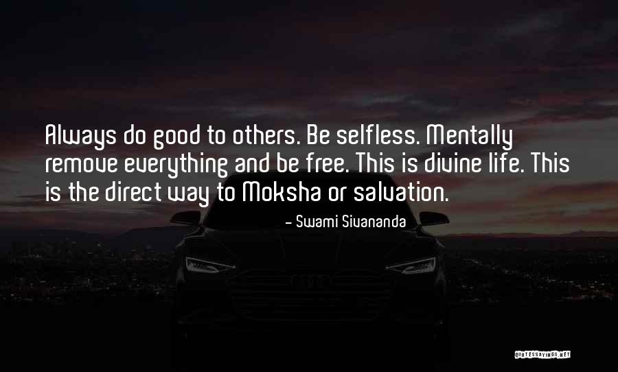 Always Do Good To Others Quotes By Swami Sivananda