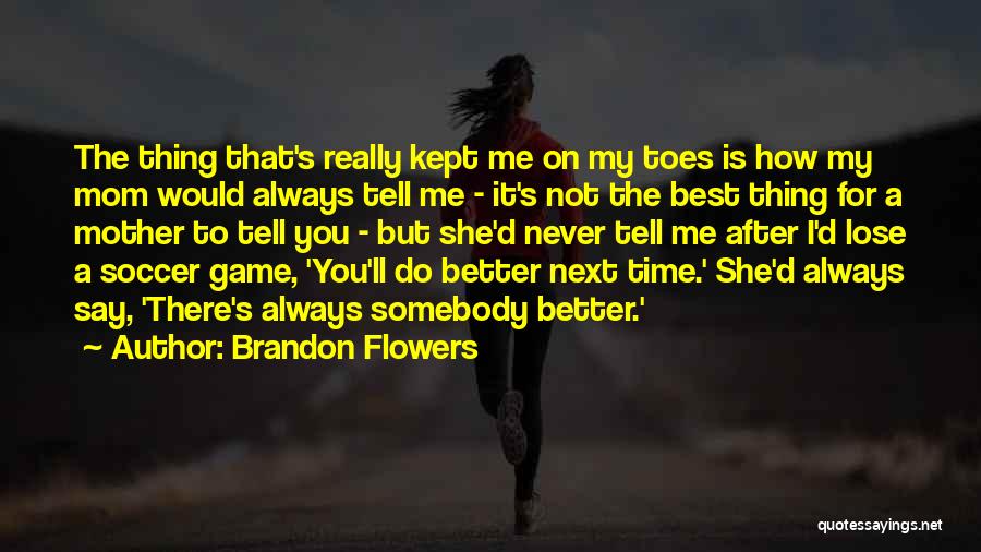 Always Do My Best Quotes By Brandon Flowers