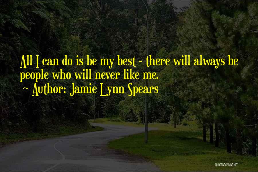 Always Do My Best Quotes By Jamie Lynn Spears