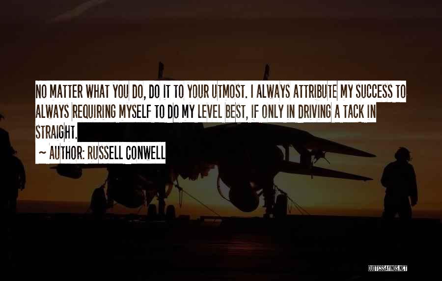 Always Do My Best Quotes By Russell Conwell