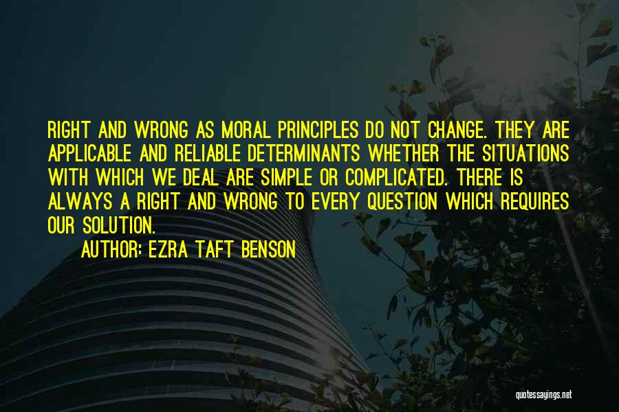 Always Do Right Quotes By Ezra Taft Benson