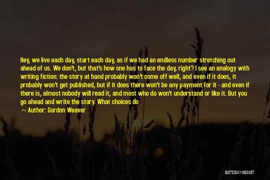 Always Do Right Quotes By Gordon Weaver