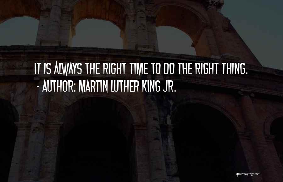 Always Do Right Quotes By Martin Luther King Jr.