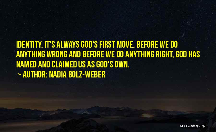 Always Do Right Quotes By Nadia Bolz-Weber