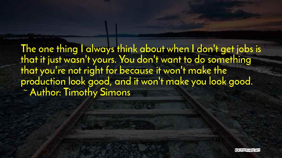 Always Do Right Quotes By Timothy Simons