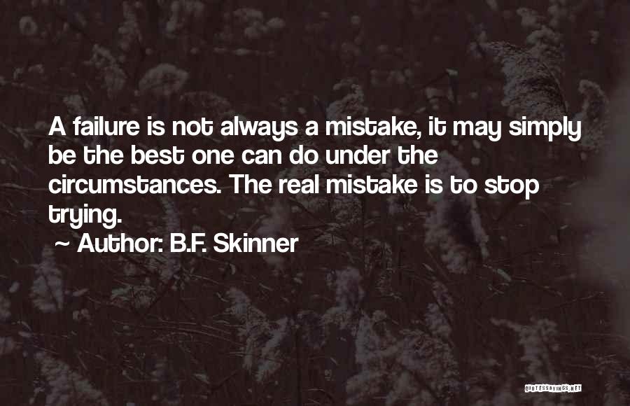 Always Do The Best Quotes By B.F. Skinner