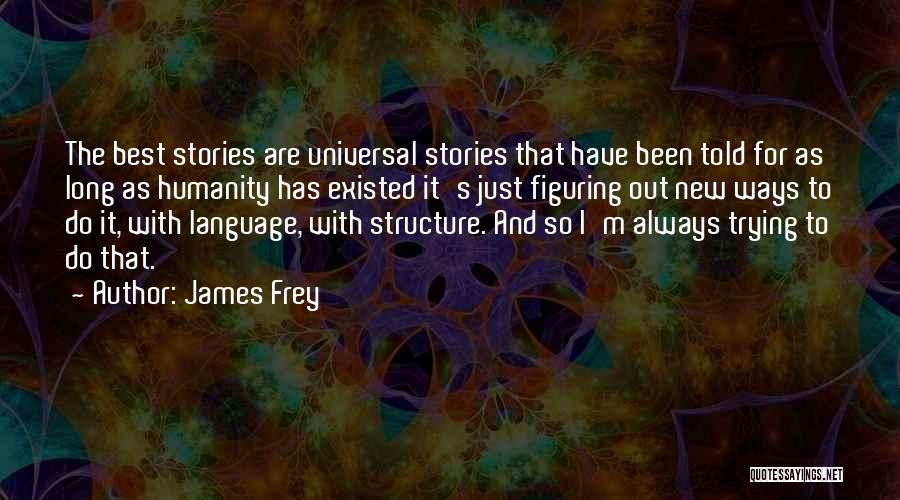 Always Do The Best Quotes By James Frey