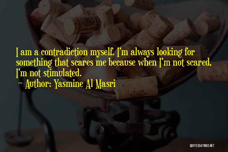 Always Do What Scares You Quotes By Yasmine Al Masri