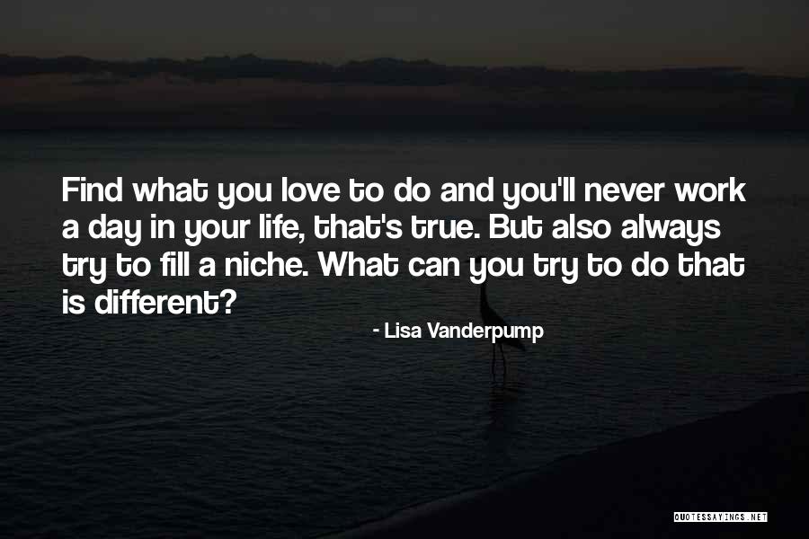 Always Do What You Love Quotes By Lisa Vanderpump