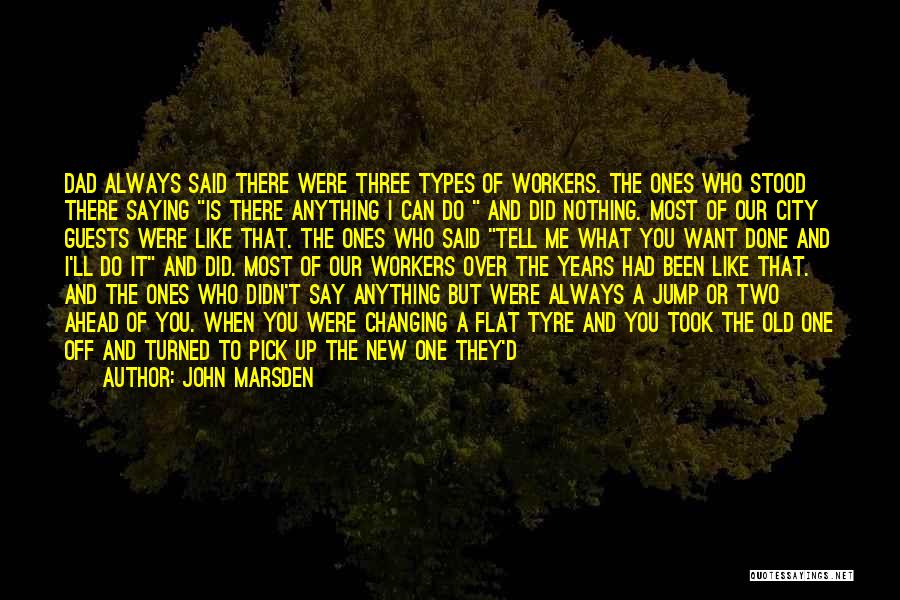 Always Do What You Say Quotes By John Marsden