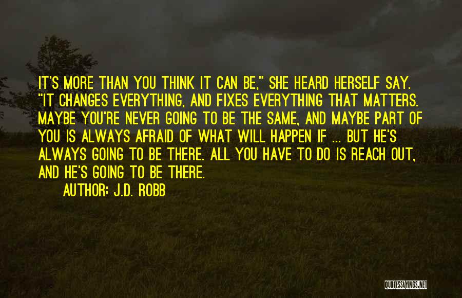 Always Do What You Say You Will Do Quotes By J.D. Robb