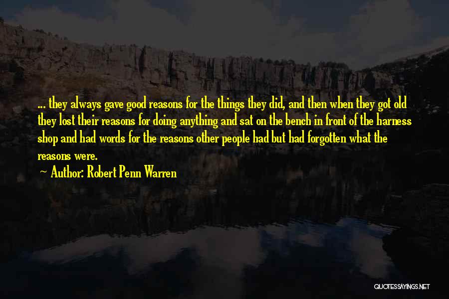 Always Doing Good Quotes By Robert Penn Warren