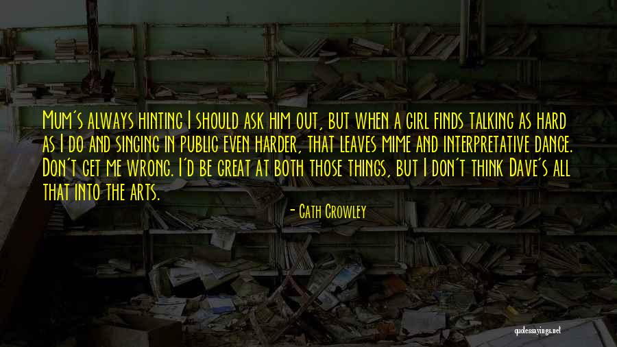 Always Doing Something Wrong Quotes By Cath Crowley