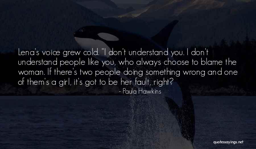 Always Doing Something Wrong Quotes By Paula Hawkins