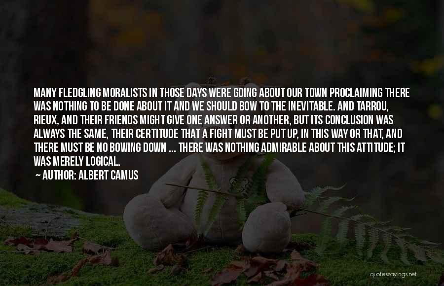 Always Done It That Way Quotes By Albert Camus