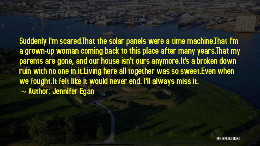 Always End Up Back Together Quotes By Jennifer Egan