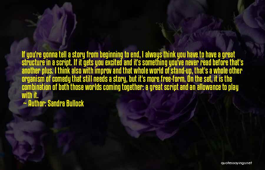 Always End Up Together Quotes By Sandra Bullock