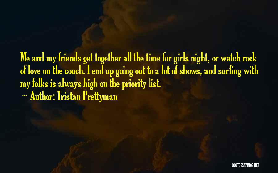 Always End Up Together Quotes By Tristan Prettyman