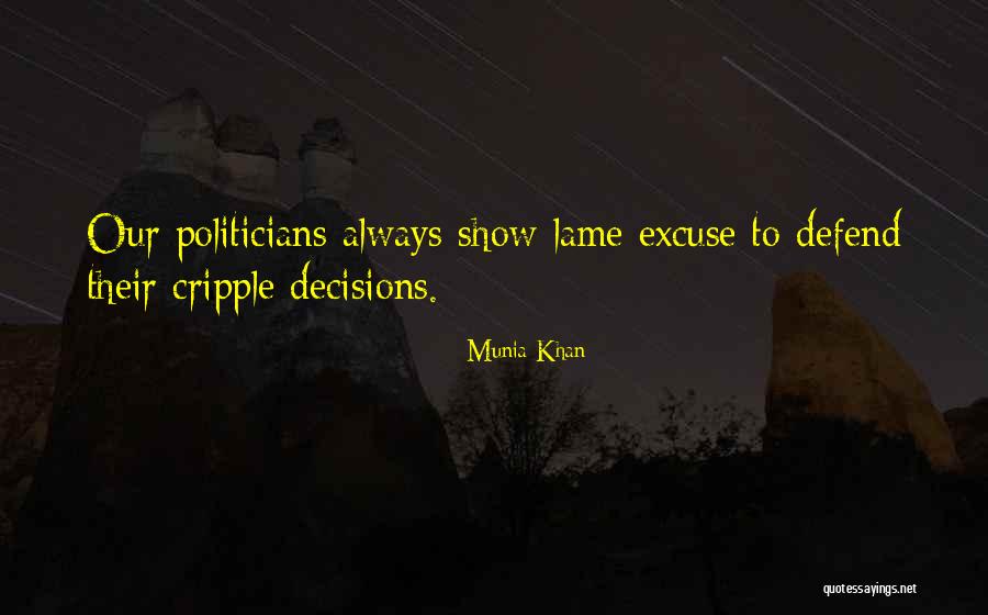 Always Excuses Quotes By Munia Khan Always Excuses Quotes By Munia Khan