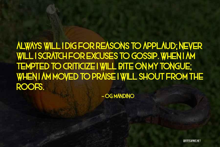 Always Excuses Quotes By Og Mandino Always Excuses Quotes By Og Mandino