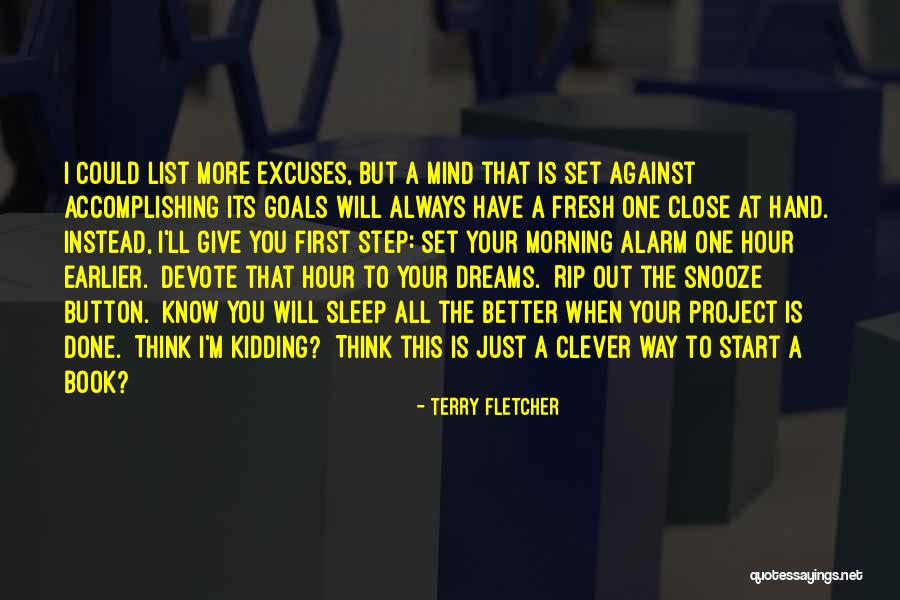 Always Excuses Quotes By Terry Fletcher Always Excuses Quotes By Terry Fletcher