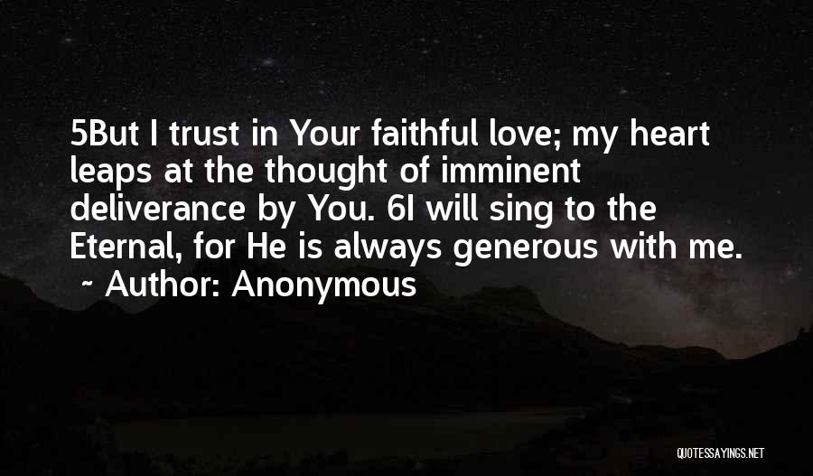 Always Faithful Love Quotes By Anonymous