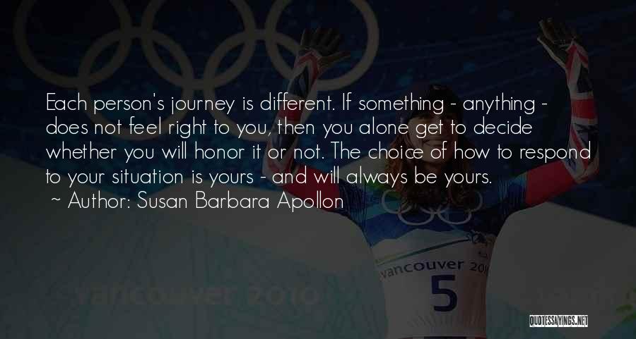 Always Feel Alone Quotes By Susan Barbara Apollon