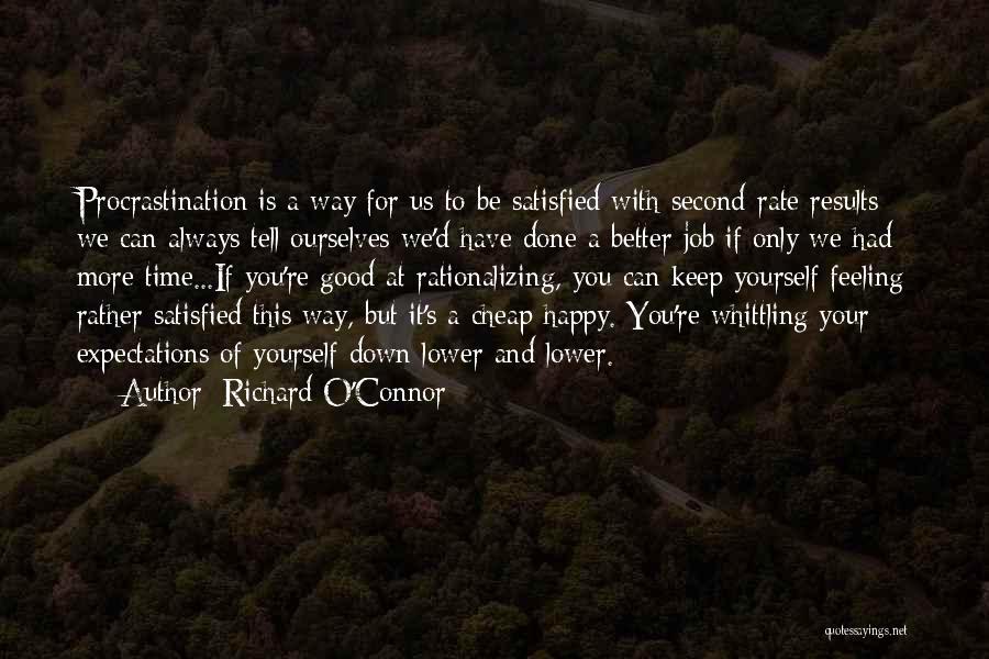 Always Feeling Second Best Quotes By Richard O'Connor