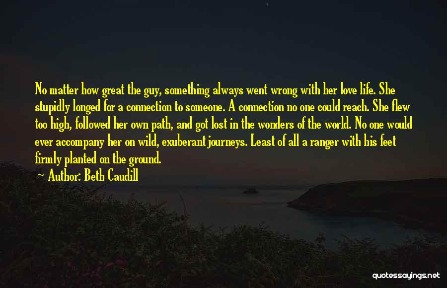 Always Feet On The Ground Quotes By Beth Caudill