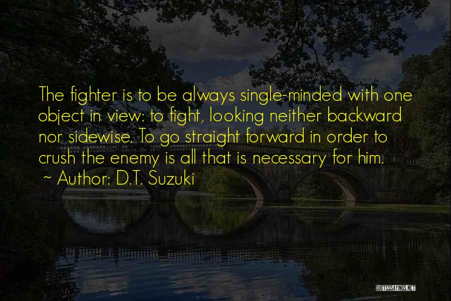 Always Fight For What You Want Quotes By D.T. Suzuki