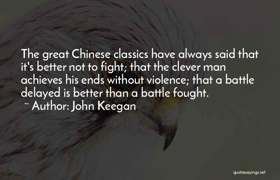 Always Fight For What You Want Quotes By John Keegan