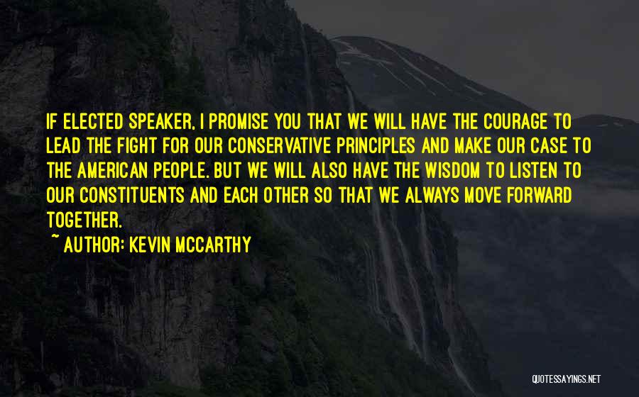 Always Fight For What You Want Quotes By Kevin McCarthy