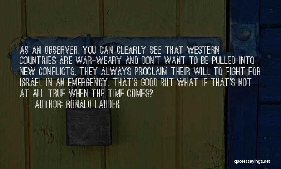 Always Fight For What You Want Quotes By Ronald Lauder