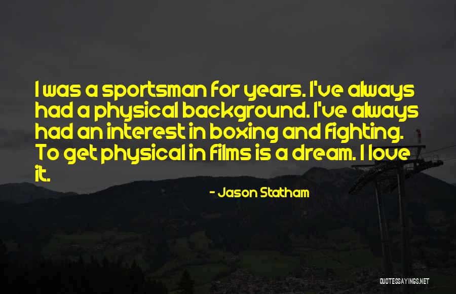 Always Fighting Love Quotes By Jason Statham Always Fighting Love Quotes By Jason Statham