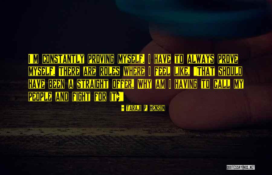 Always Fighting Quotes By Taraji P. Henson Always Fighting Quotes By Taraji P. Henson