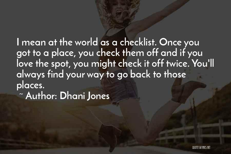 Always Find Your Way Back Quotes By Dhani Jones