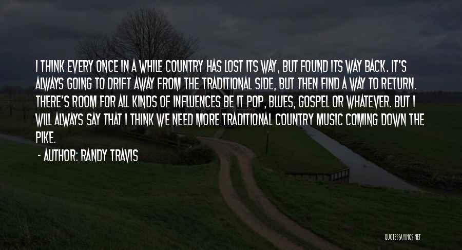 Always Find Your Way Back Quotes By Randy Travis