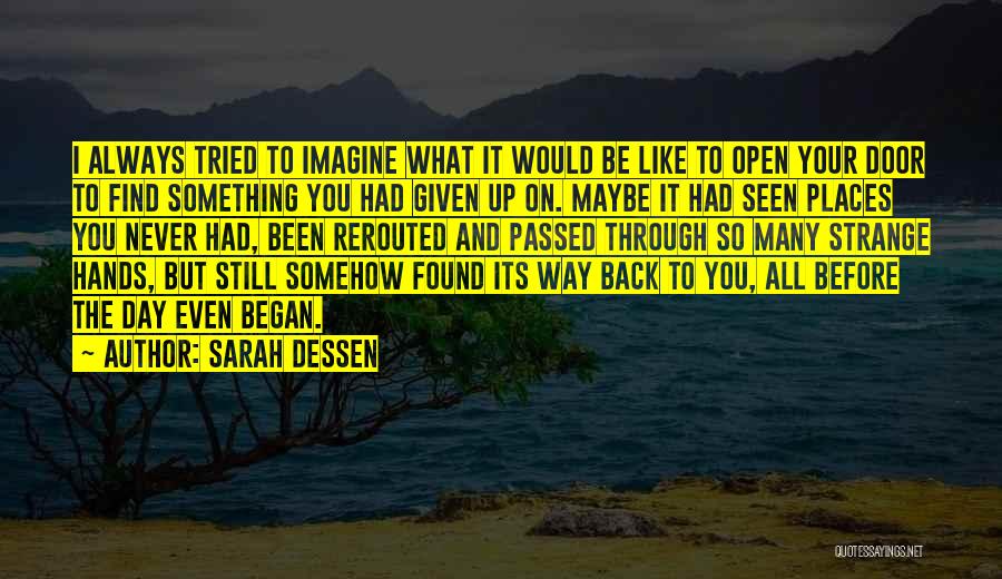 Always Find Your Way Back Quotes By Sarah Dessen