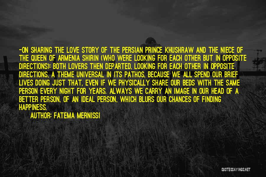 Always Finding Each Other Quotes By Fatema Mernissi