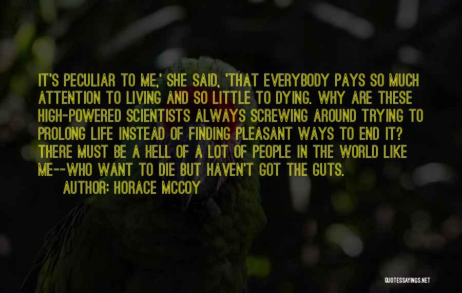 Always Finding Each Other Quotes By Horace McCoy