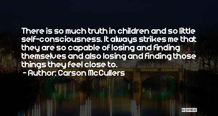 Always Finding Out The Truth Quotes By Carson McCullers