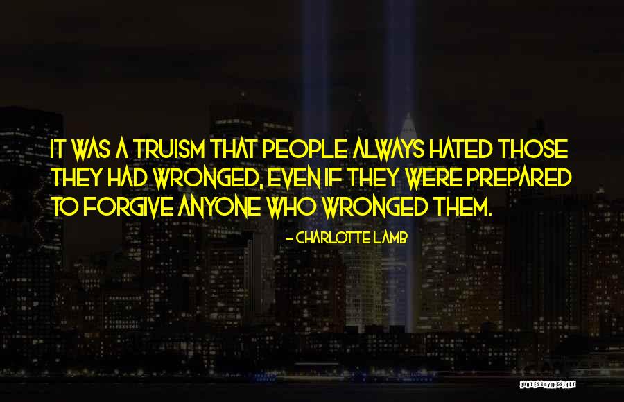 Always Forgive Them Quotes By Charlotte Lamb Always Forgive Them Quotes By Charlotte Lamb