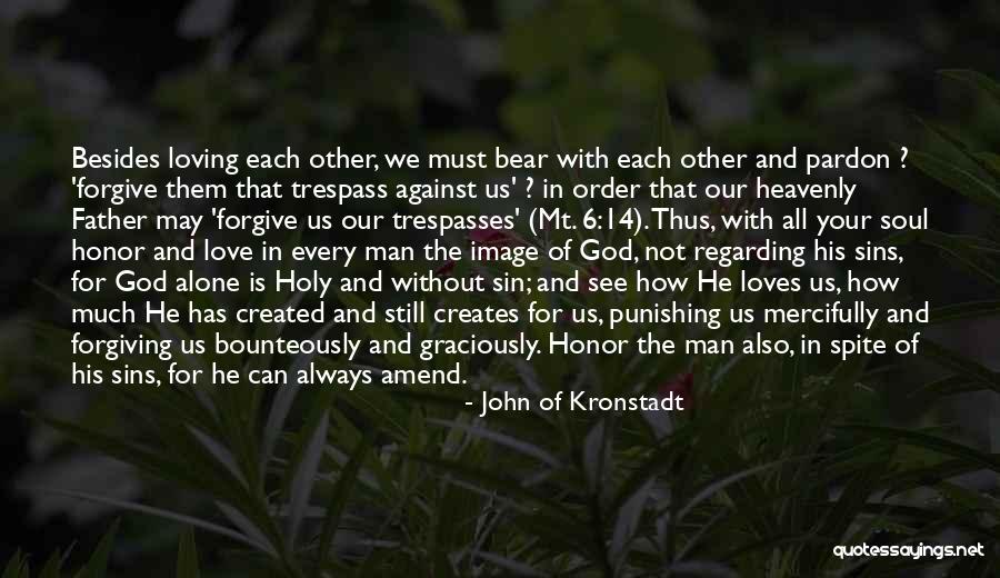 Always Forgive Them Quotes By John Of Kronstadt Always Forgive Them Quotes By John Of Kronstadt