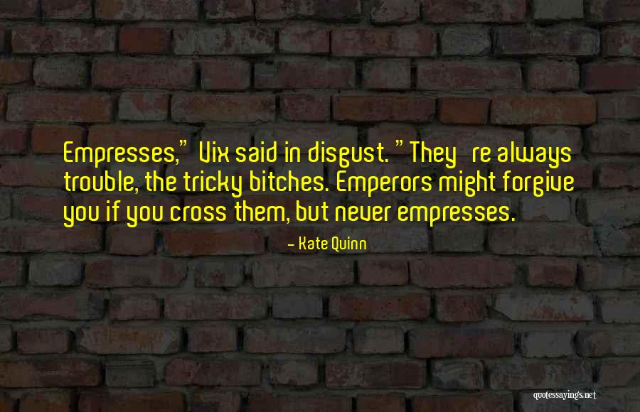 Always Forgive Them Quotes By Kate Quinn Always Forgive Them Quotes By Kate Quinn