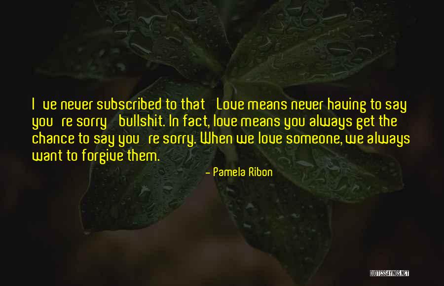Always Forgive Them Quotes By Pamela Ribon Always Forgive Them Quotes By Pamela Ribon
