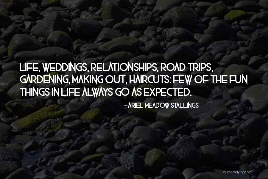 Always Fun Quotes By Ariel Meadow Stallings Always Fun Quotes By Ariel Meadow Stallings