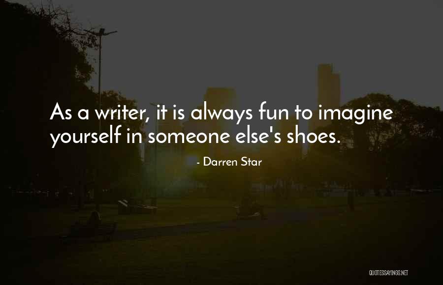 Always Fun Quotes By Darren Star Always Fun Quotes By Darren Star